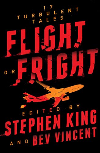 Flight or Fright: 17 Turbulent Tales by Stephen King, Bev Vincent Audio Book Free